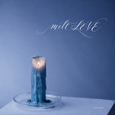 melt LOVE