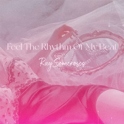 Feel The Rhythm Of My Beat