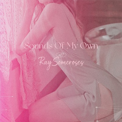Sounds Of My Own