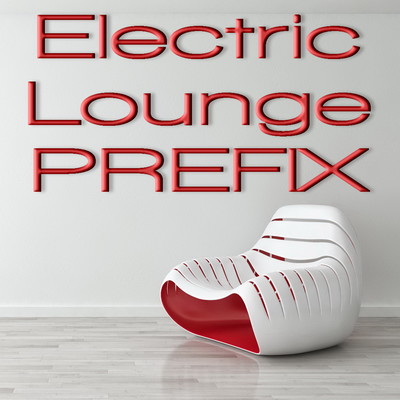 Electric Lounge PREFIX