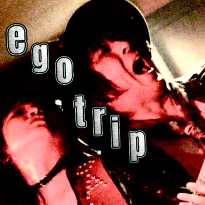 ego trip