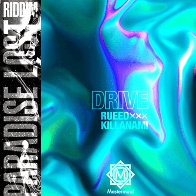 Drive (Paradise Lost Riddim)