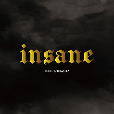 INSANE