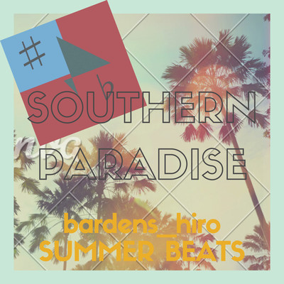 Southern Paradise (feat. GUMI)