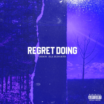 REGRET DOING (feat. EG)
