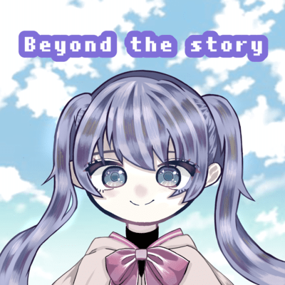 Beyond the story