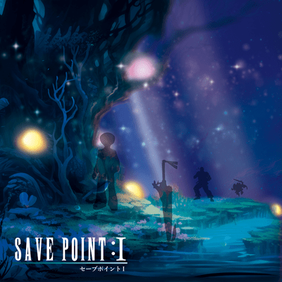 SAVE POINT: I