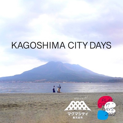 KAGOSHIMA CITY DAYS