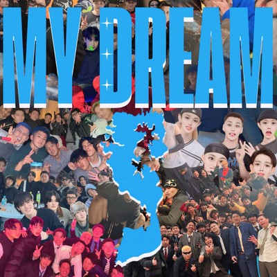 MY DREAM