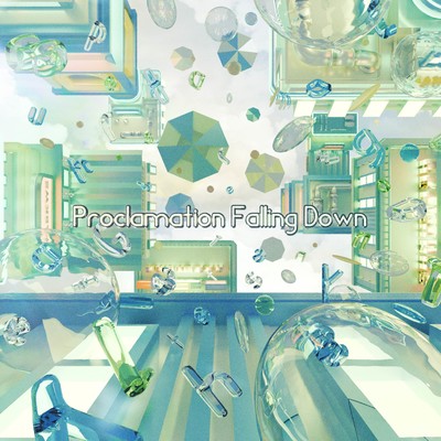 Proclamation Falling Down