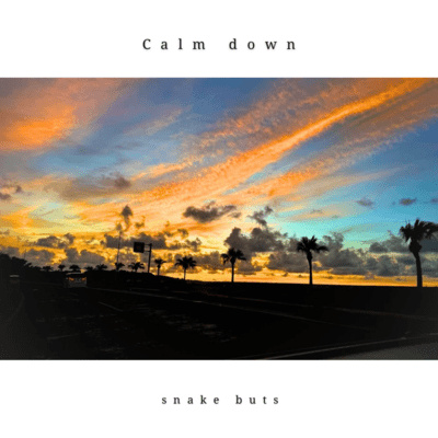 Calm down