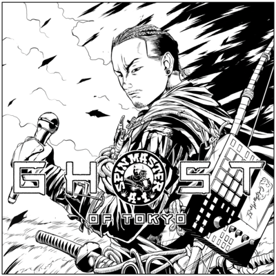 GHOST OF TOKYO 100BARS (SPIN MASTER A-1 REMIX)