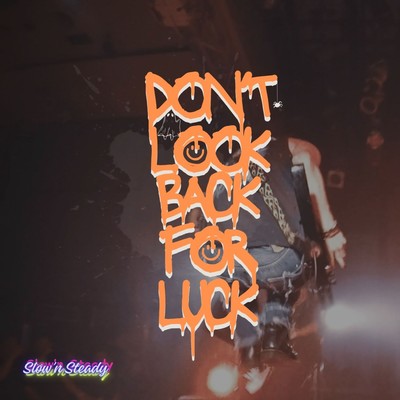Don't look back for luck