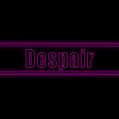 Despair