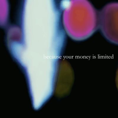 because your money is limited (2025 Remaster)