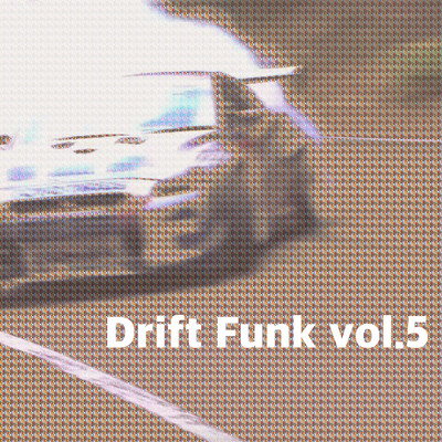 Drift Funk vol.5