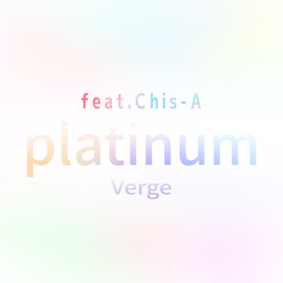 platinum -Spacia mix- (feat. Chis-A)