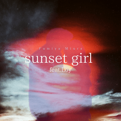 sunset girl (feat. Loy)