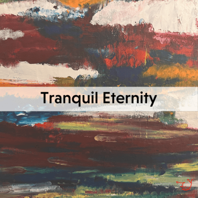 Tranquil Eternity