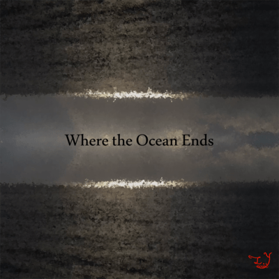 Where the Ocean Ends