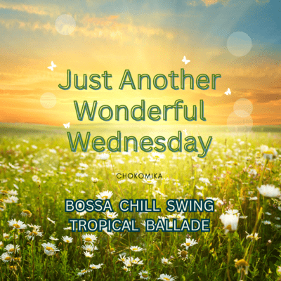 Just Another Wonderful Wednesday