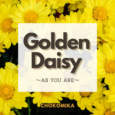 Golden Daisy ~As You Are~ (SWING)