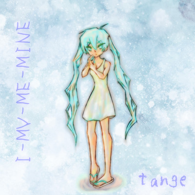 I-MY-ME-MINE