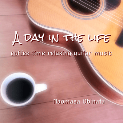 A day in the life ~coffee time relaxing guitar music~