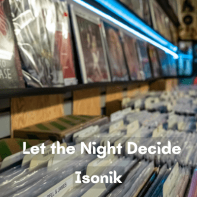 Let the Night Decide