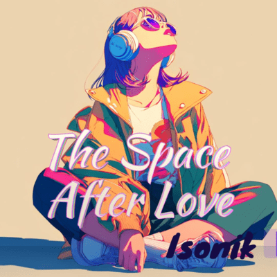 The Space After Love