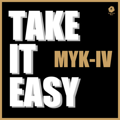 TAKE IT EASY