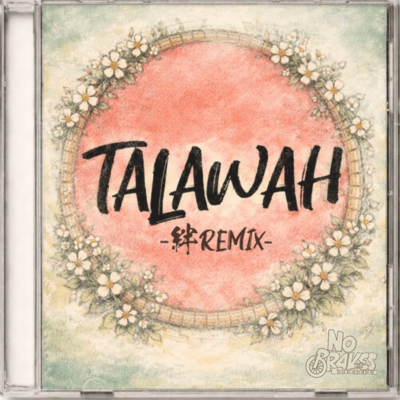 TALAWAH (KIZUNA remix)