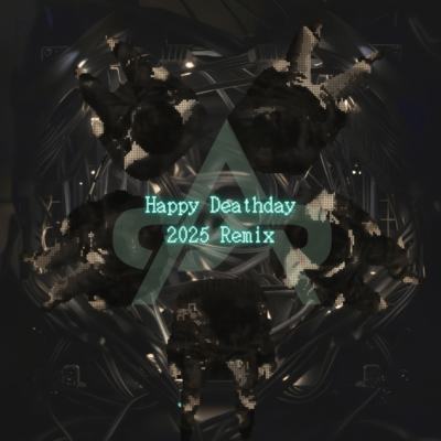 Happy Deathday (2025 Remix)