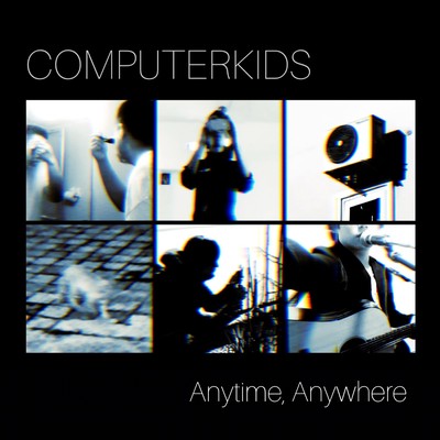 Anytime, Anywhere