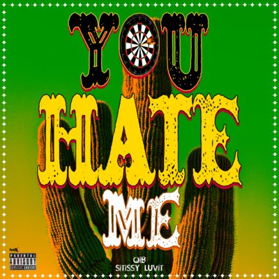 you Hate me (feat. Sitissy Luvit)