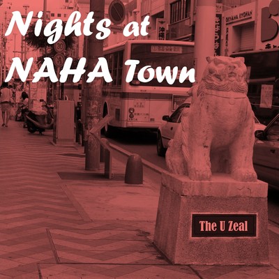 Nights at NAHA Town