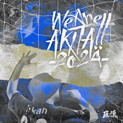 We Are AKITA!! (- 2024 -)