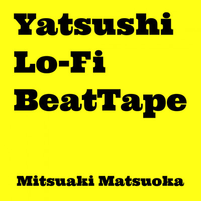 Yatsushi Lo-Fi BeatTape