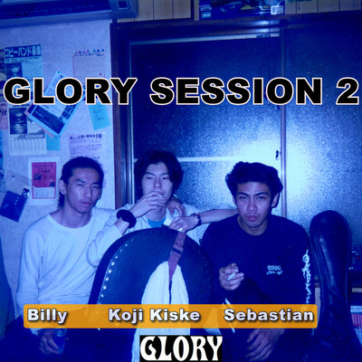 GLORY Session2