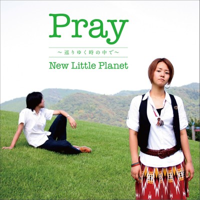 Pray -In the circle of seasons-