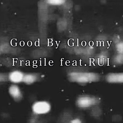 Fragile
