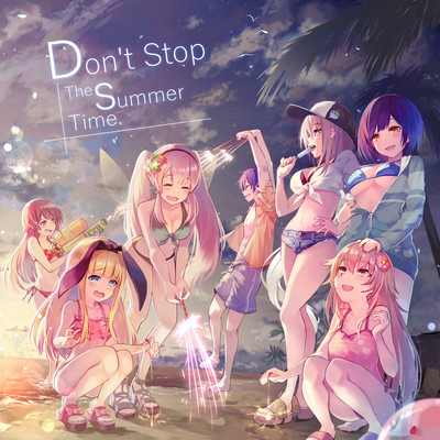 Don't Stop The Summer Time