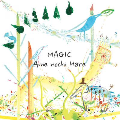 Ame-nochi-hare / Magic