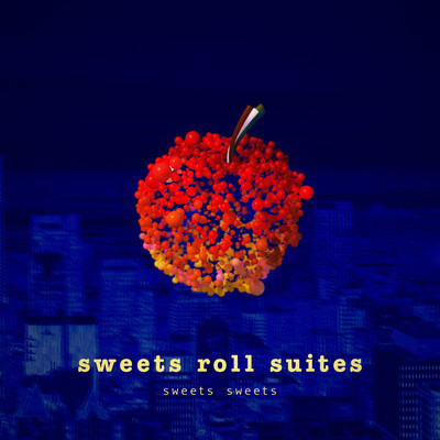 Sweets Roll Suites