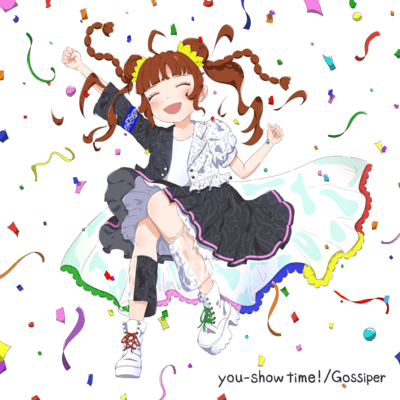 you-show time! / Gossiper