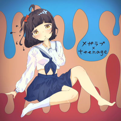 mega love / teenage