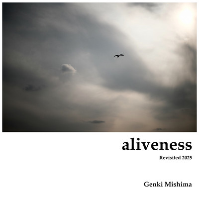 aliveness (Revisited 2025)