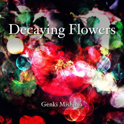 Decaying Flowers