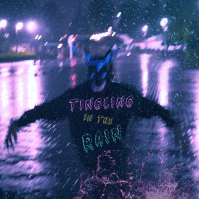 Tingling In The Rain
