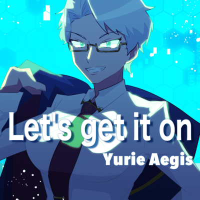 Let's get it on
